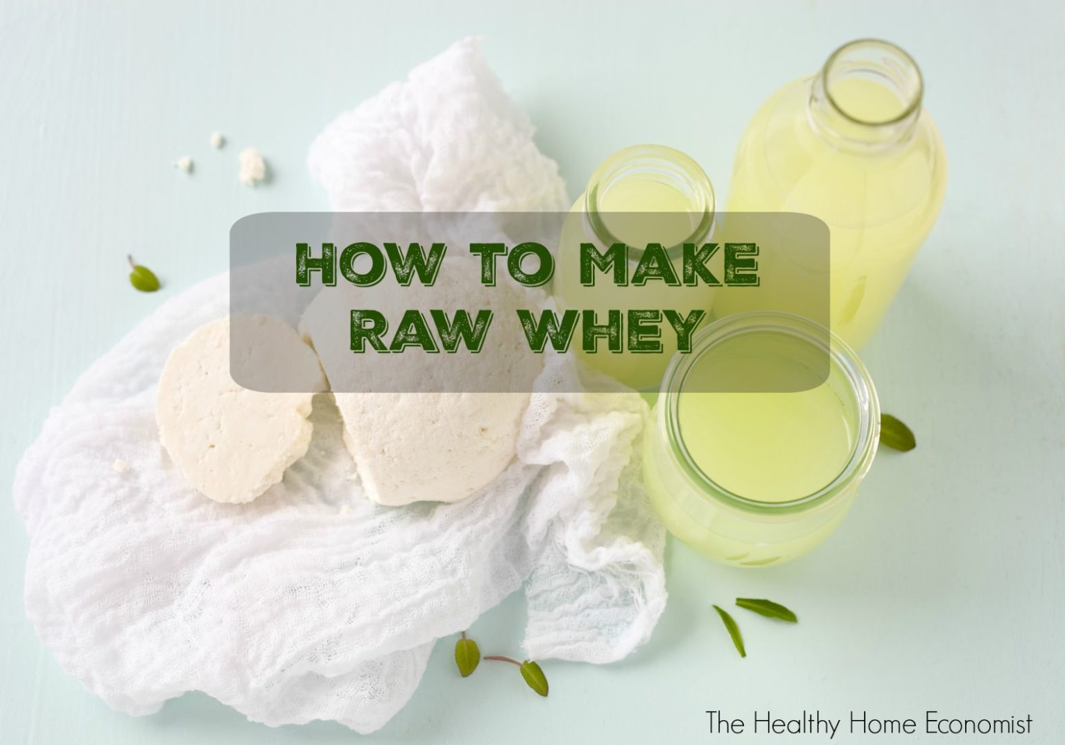 how-to-make-fresh-raw-whey-video-healthy-home-economist