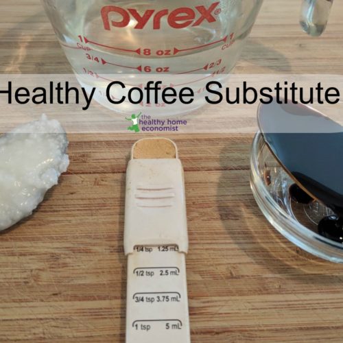 Healthy Coffee Substitutes (+ Easy Recipe) The Healthy Home Economist