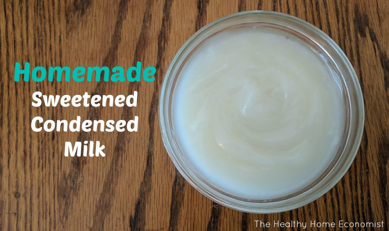 Healthy Sweetened Condensed Milk Recipe Healthy Home Economist