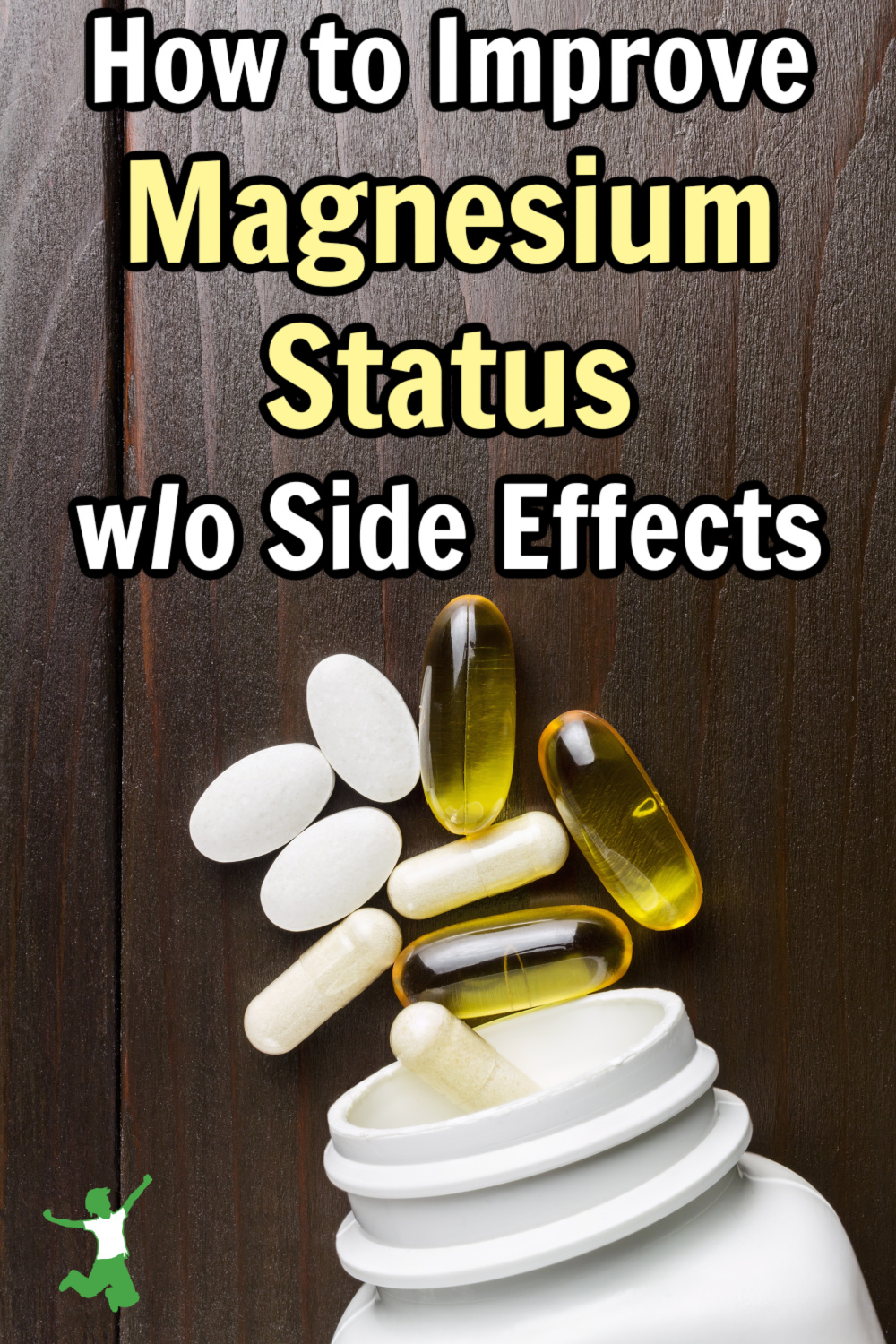 How To Supplement Magnesium W O Side Effects Ethical Today