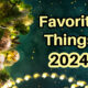 favorite things 2024